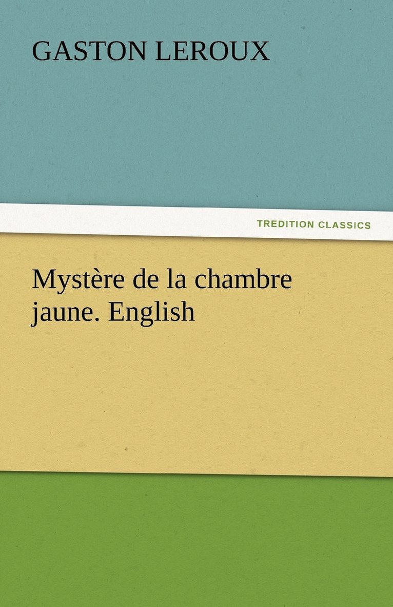 Mystre de la chambre jaune. English 1