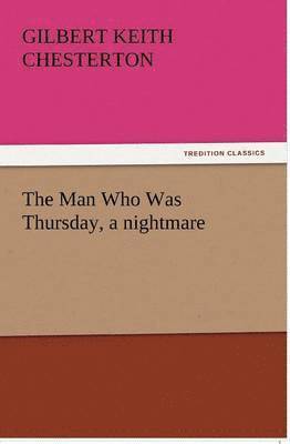 bokomslag Man Who Was Thursday, a Nightmare