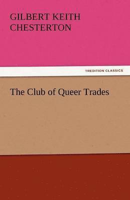 Club of Queer Trades 1
