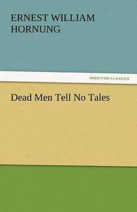 bokomslag Dead Men Tell No Tales