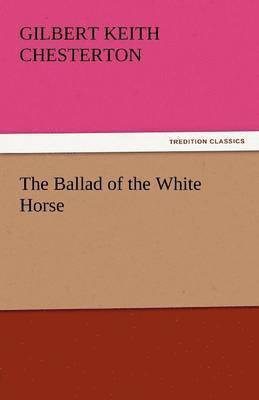 Ballad of the White Horse 1