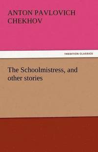 bokomslag Schoolmistress, and Other Stories