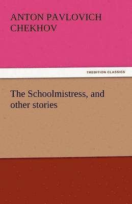 bokomslag Schoolmistress, and Other Stories