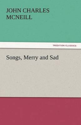 bokomslag Songs, Merry and Sad