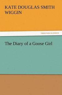 bokomslag Diary of a Goose Girl