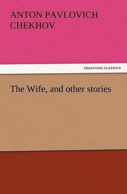 The Wife, and Other Stories 1