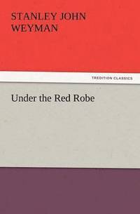 bokomslag Under the Red Robe