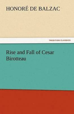 bokomslag Rise and Fall of Cesar Birotteau