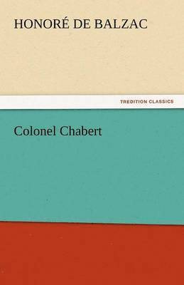 Honore De Balzac - Colonel Chabert, Häftad