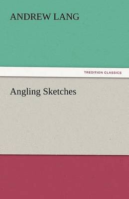 Angling Sketches