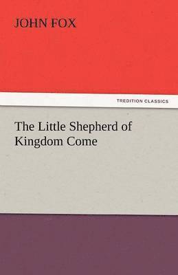 John Fox - Little Shepherd of Kingdom Come, Häftad