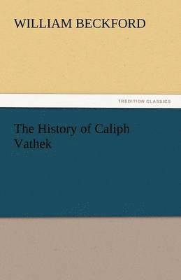 History of Caliph Vathek