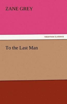 To the Last Man 1