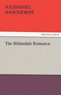 bokomslag Blithedale Romance