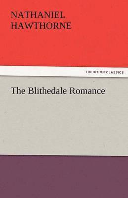 bokomslag Blithedale Romance