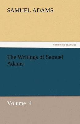 Writings of Samuel Adams