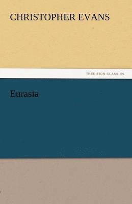Christopher Evans - Eurasia, Häftad