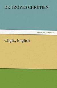 bokomslag Cliges. English