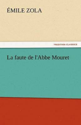 bokomslag La Faute de L'Abbe Mouret