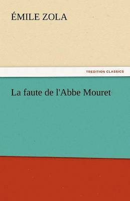 bokomslag La Faute de L'Abbe Mouret