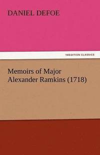 bokomslag Memoirs of Major Alexander Ramkins (1718)