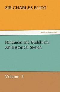 bokomslag Hinduism and Buddhism, an Historical Sketch