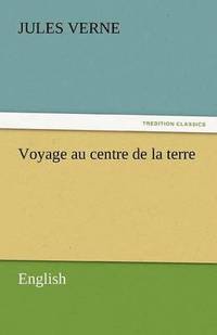 bokomslag Voyage Au Centre de La Terre