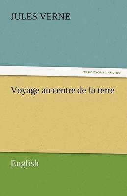 bokomslag Voyage Au Centre de La Terre