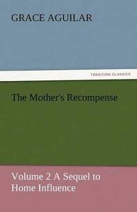 bokomslag The Mother's Recompense