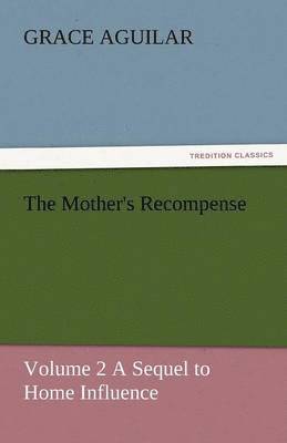 bokomslag The Mother's Recompense