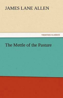 Mettle of the Pasture