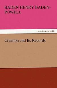 bokomslag Creation and Its Records