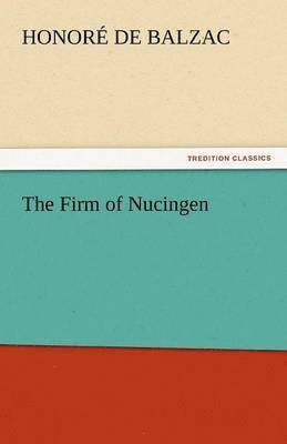 bokomslag The Firm of Nucingen