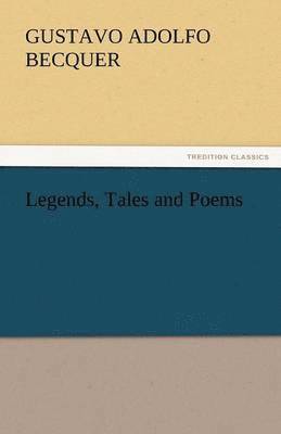 Legends, Tales and Poems
