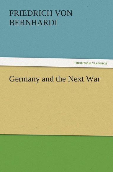 bokomslag Germany and the Next War