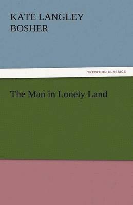 Man in Lonely Land