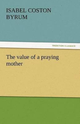 bokomslag Value of a Praying Mother
