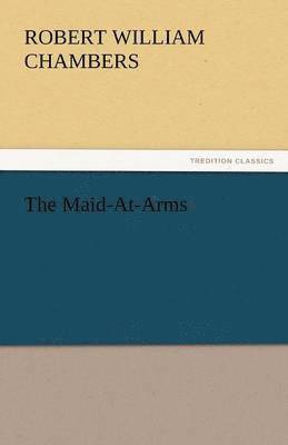 The Maid-At-Arms 1