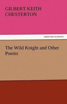 bokomslag Wild Knight and Other Poems