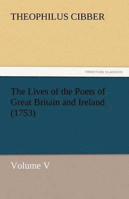 The Lives of the Poets of Great Britain and Ireland (1753) 1