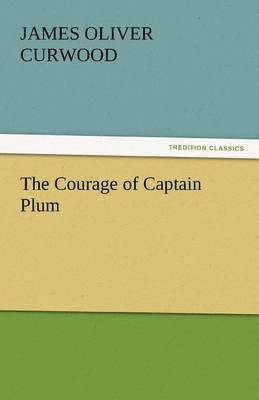 Courage of Captain Plum
