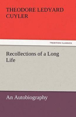 Recollections of a Long Life 1