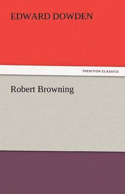 Robert Browning 1