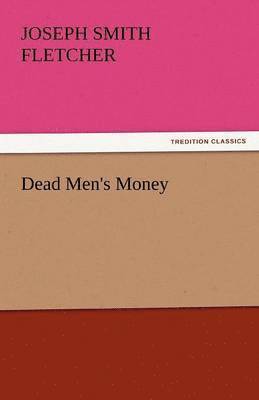 bokomslag Dead Men's Money