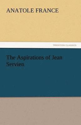 The Aspirations of Jean Servien 1