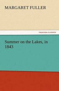 bokomslag Summer on the Lakes, in 1843