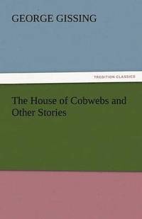 bokomslag House of Cobwebs and Other Stories