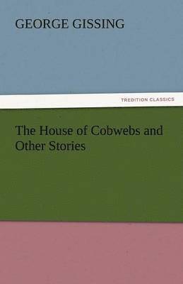 bokomslag House of Cobwebs and Other Stories