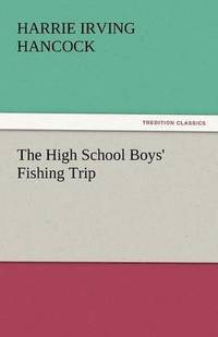 bokomslag The High School Boys' Fishing Trip