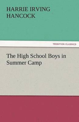 bokomslag The High School Boys in Summer Camp